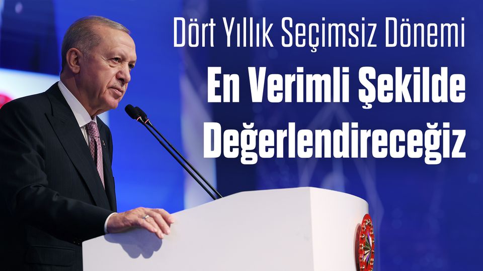 Türkiye Seçimsiz Dönemi Verimli Değerlendirecek