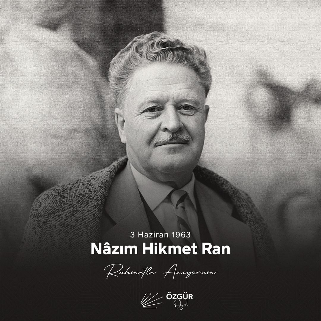 Özgür Özel'den Nazım Hikmet'e Saygı Dolu Anma