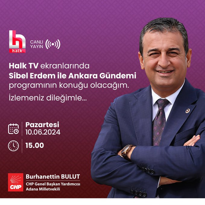 CHP'li Burhanettin Bulut Halk TV'de Güncel Politik Gelişmeleri Değerlendirecek