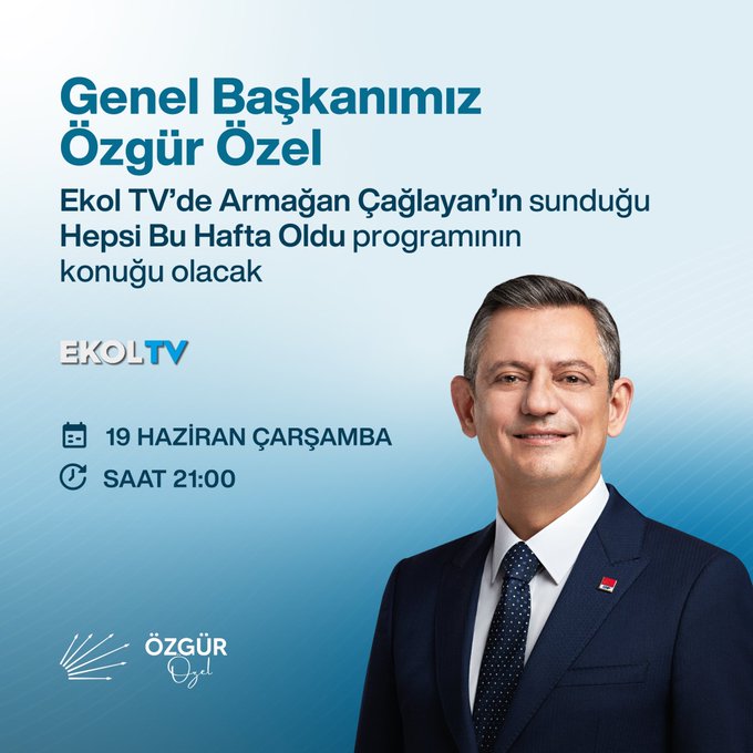 CHP Genel Başkanı Özgür Özel, Ekol TV'de Canlı Yayına Katılıyor