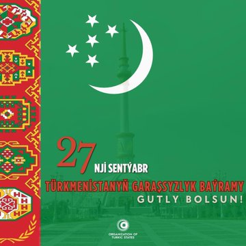 Türkmenistan'ın Bağımsızlık Günü Coşkuyla Kutlandı