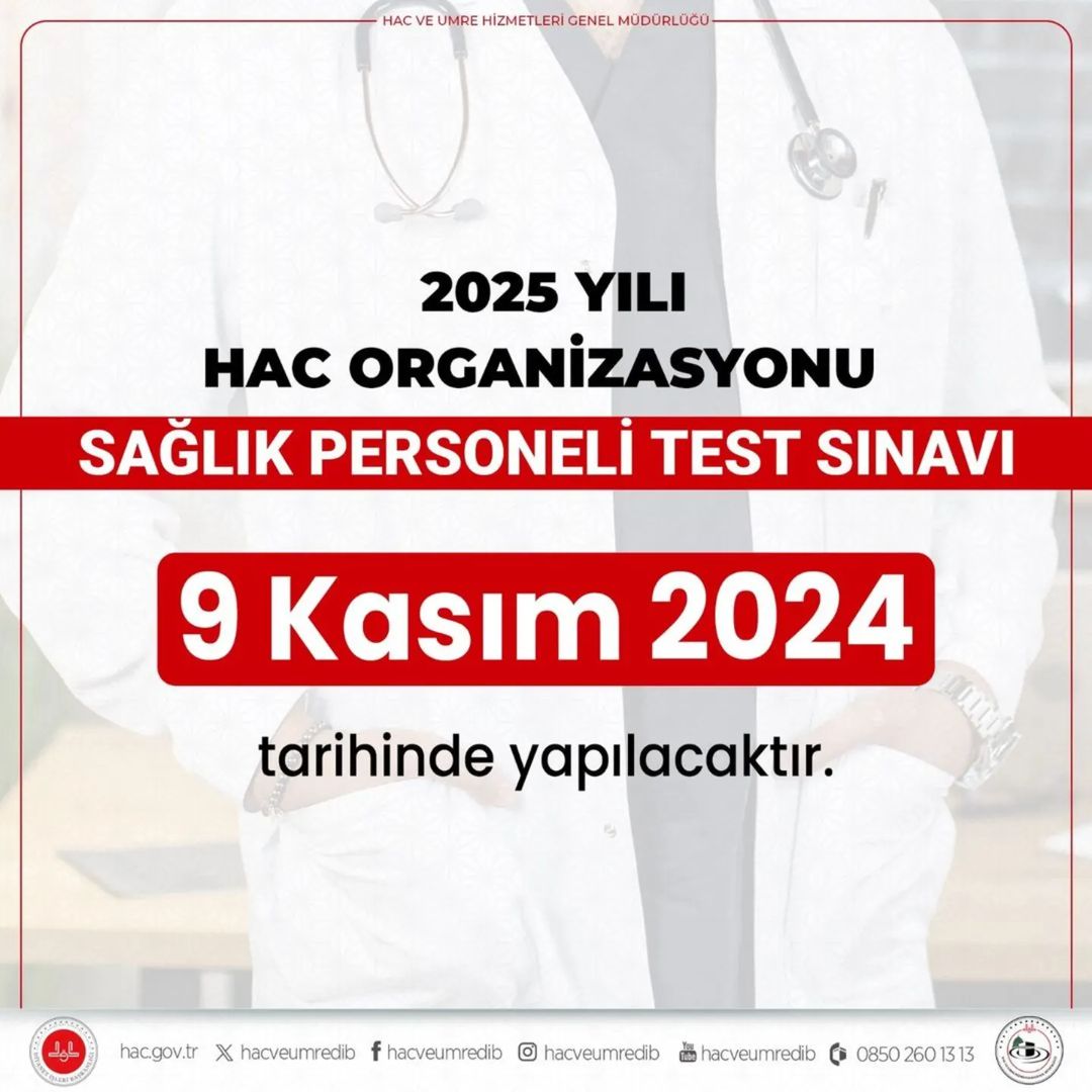 2025 Hac Organizasyonu İçin Sağlık Personeli Test Sınavı Duyurusu